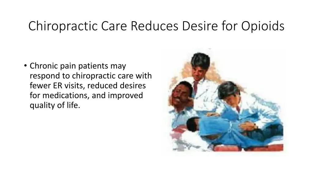 chiropractic care reduces desire for opioids