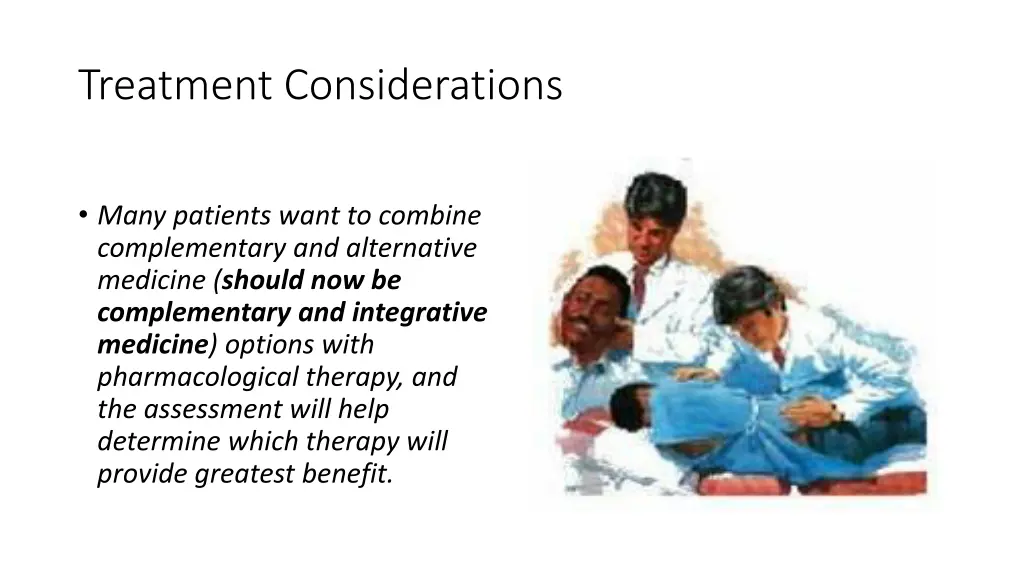 treatment considerations