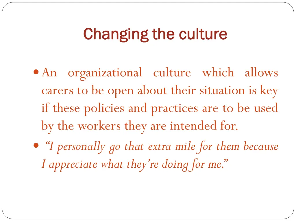 changing the culture changing the culture