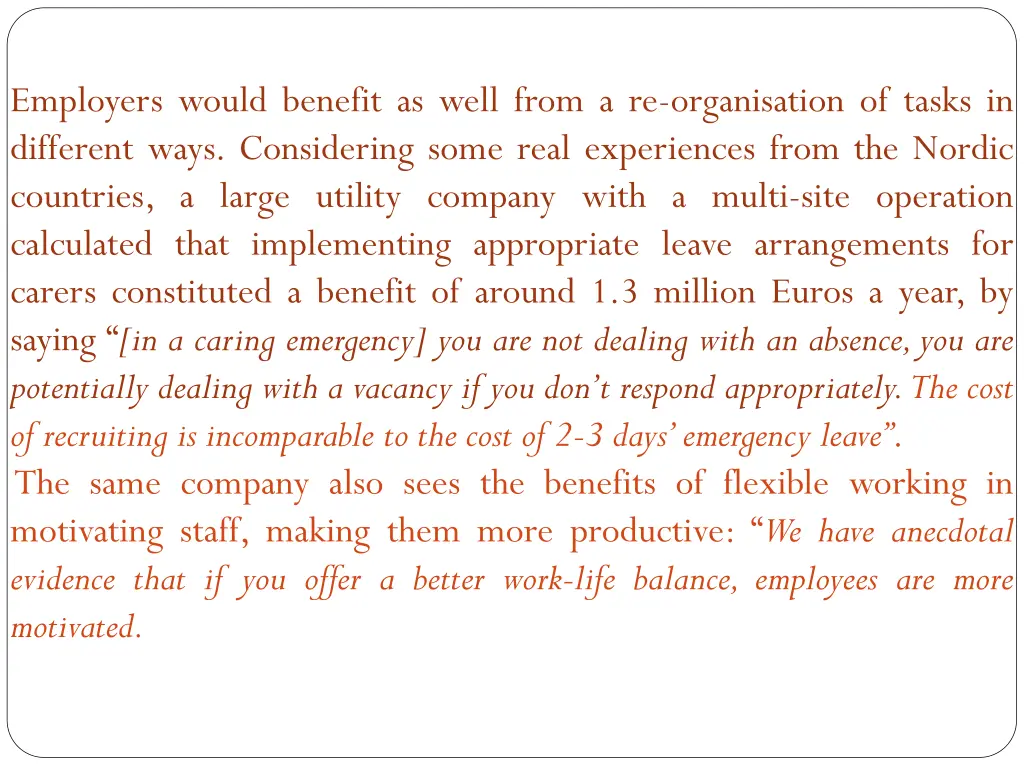 employers would benefit as well from
