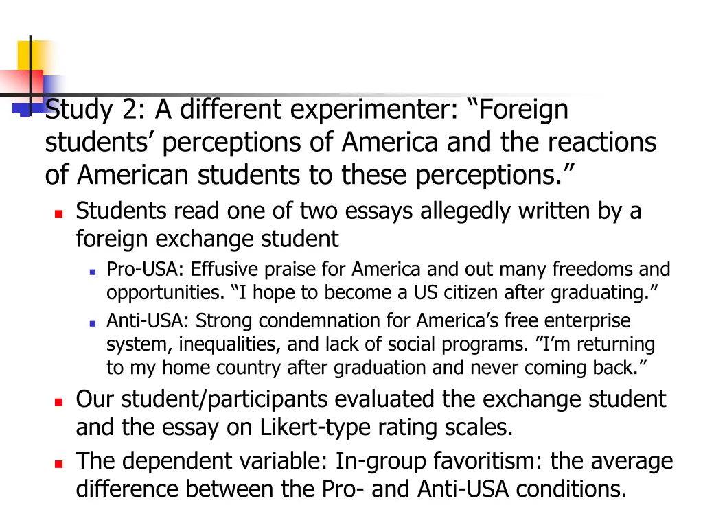 study 2 a different experimenter foreign students