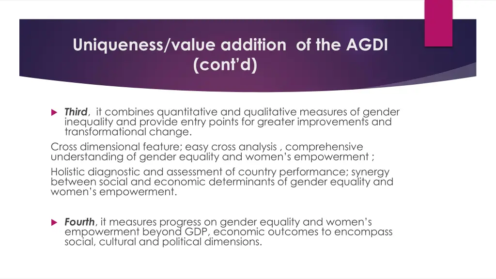 uniqueness value addition of the agdi cont d