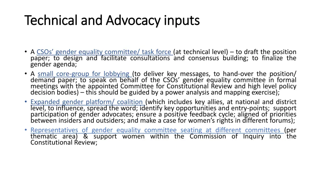 technical and advocacy inputs technical