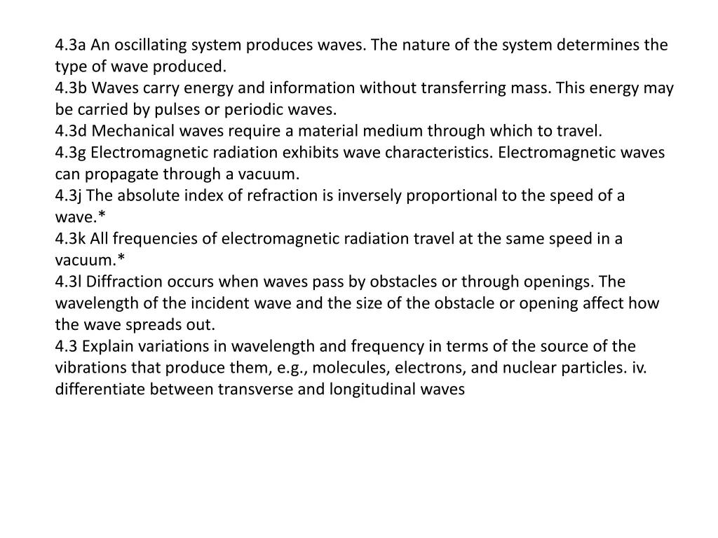 4 3a an oscillating system produces waves