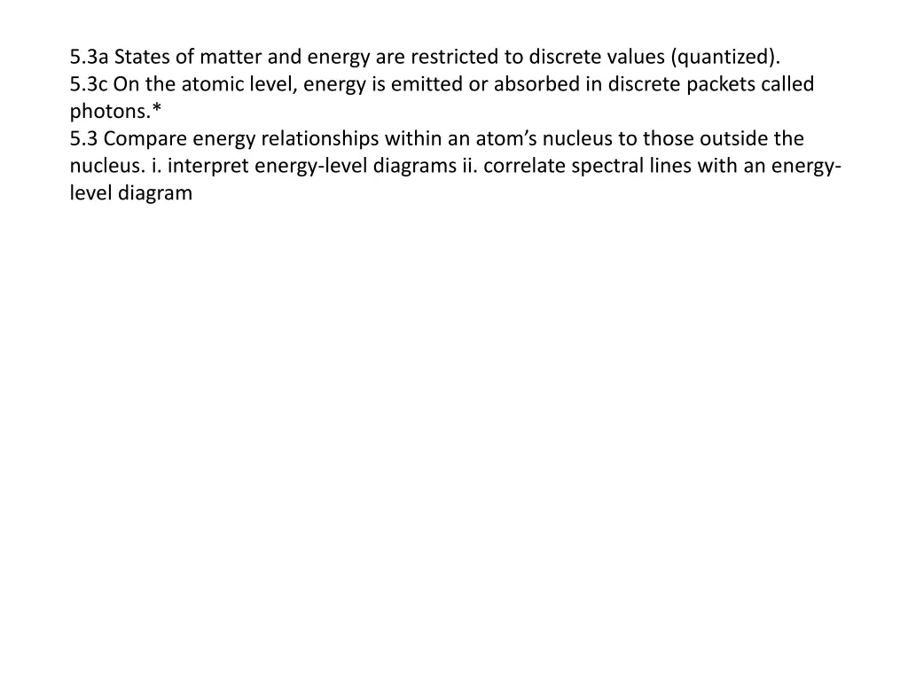 5 3a states of matter and energy are restricted