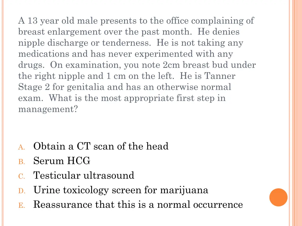 a 13 year old male presents to the office