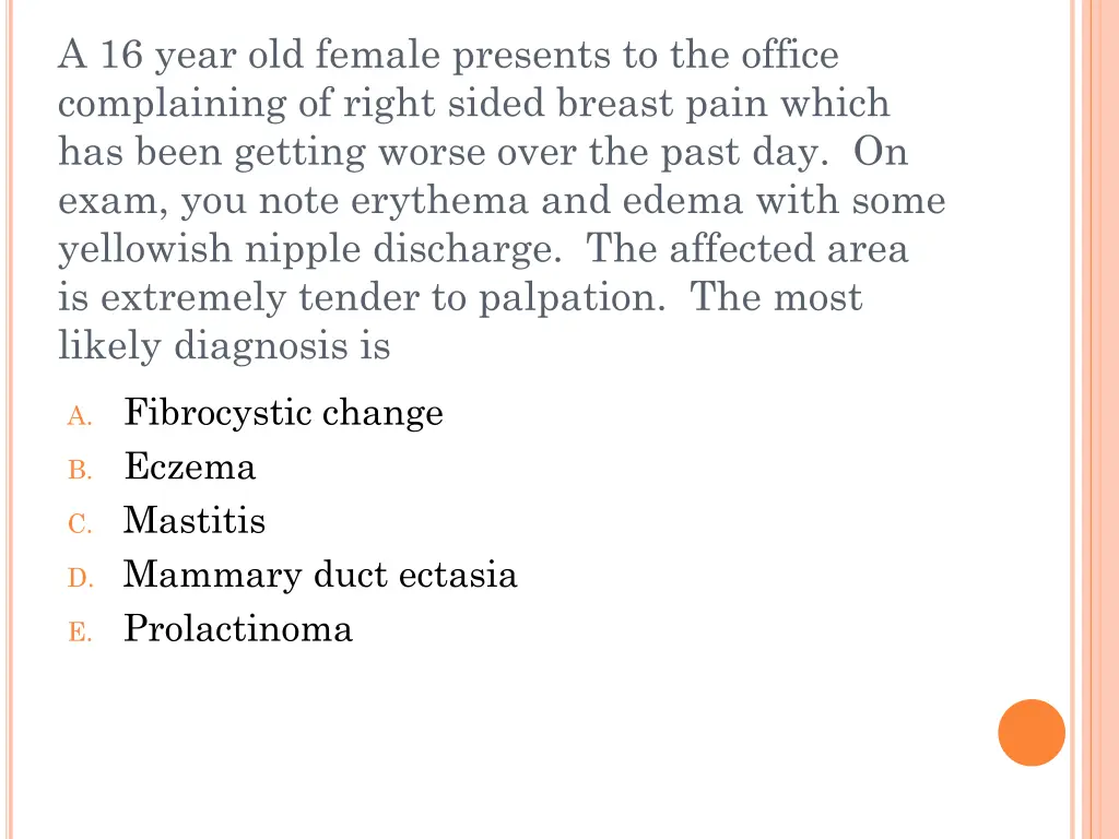 a 16 year old female presents to the office