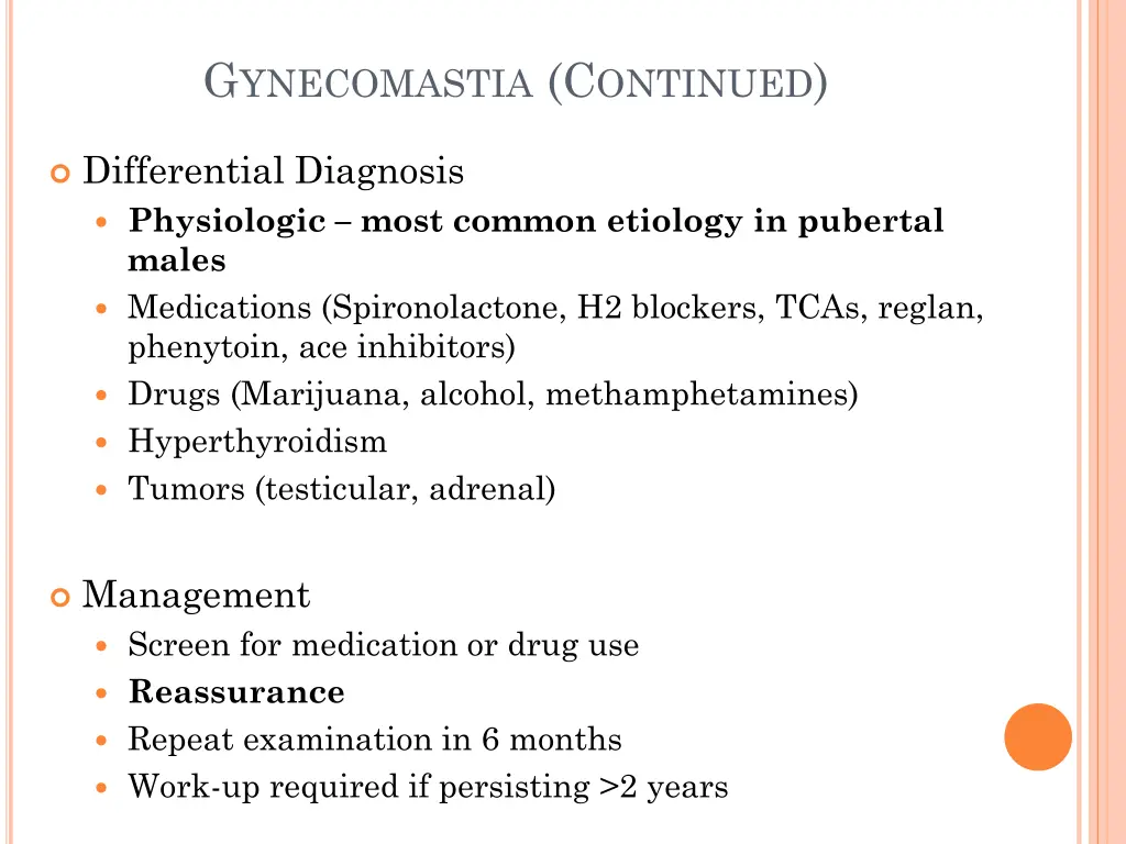 g ynecomastia c ontinued