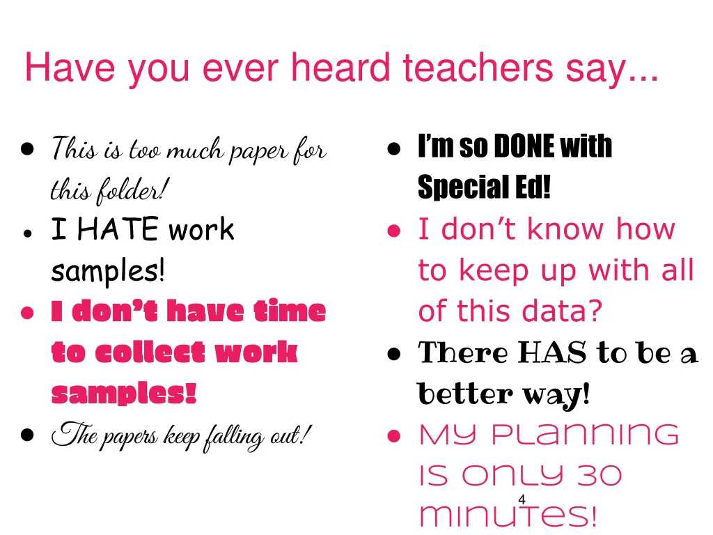 have you ever heard teachers say