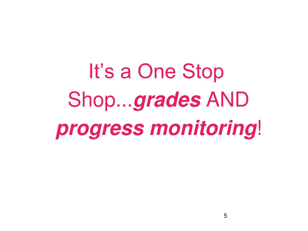 it s a one stop shop grades and progress