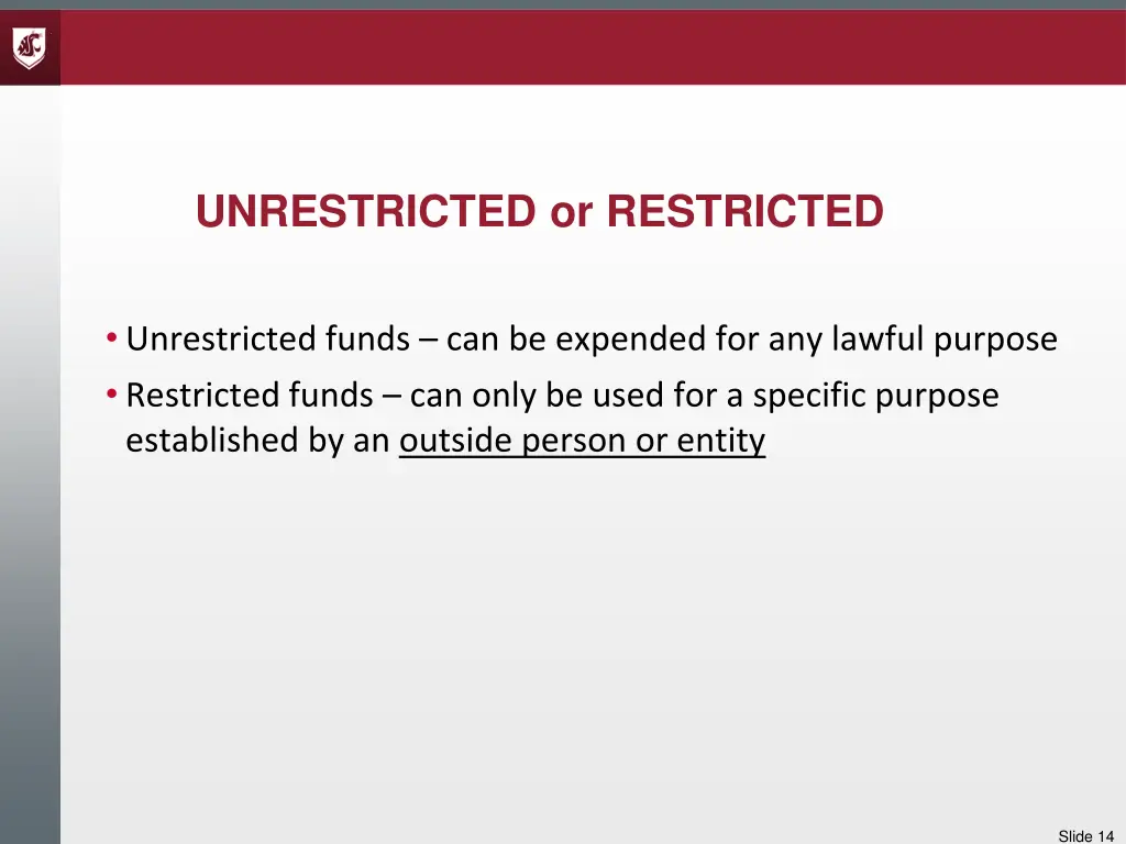 unrestricted or restricted