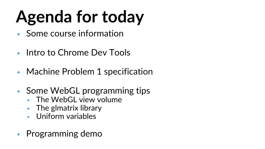 agenda for today some course information