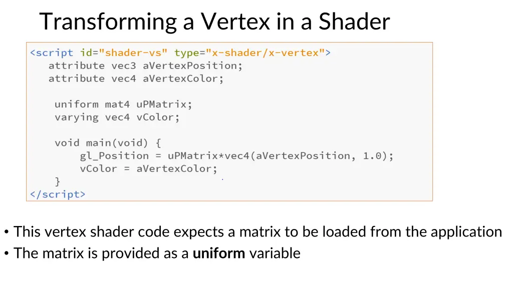 transforming a vertex in a shader