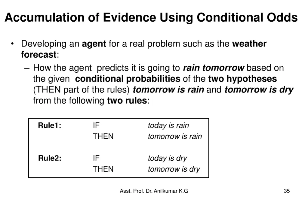 accumulation of evidence using conditional odds