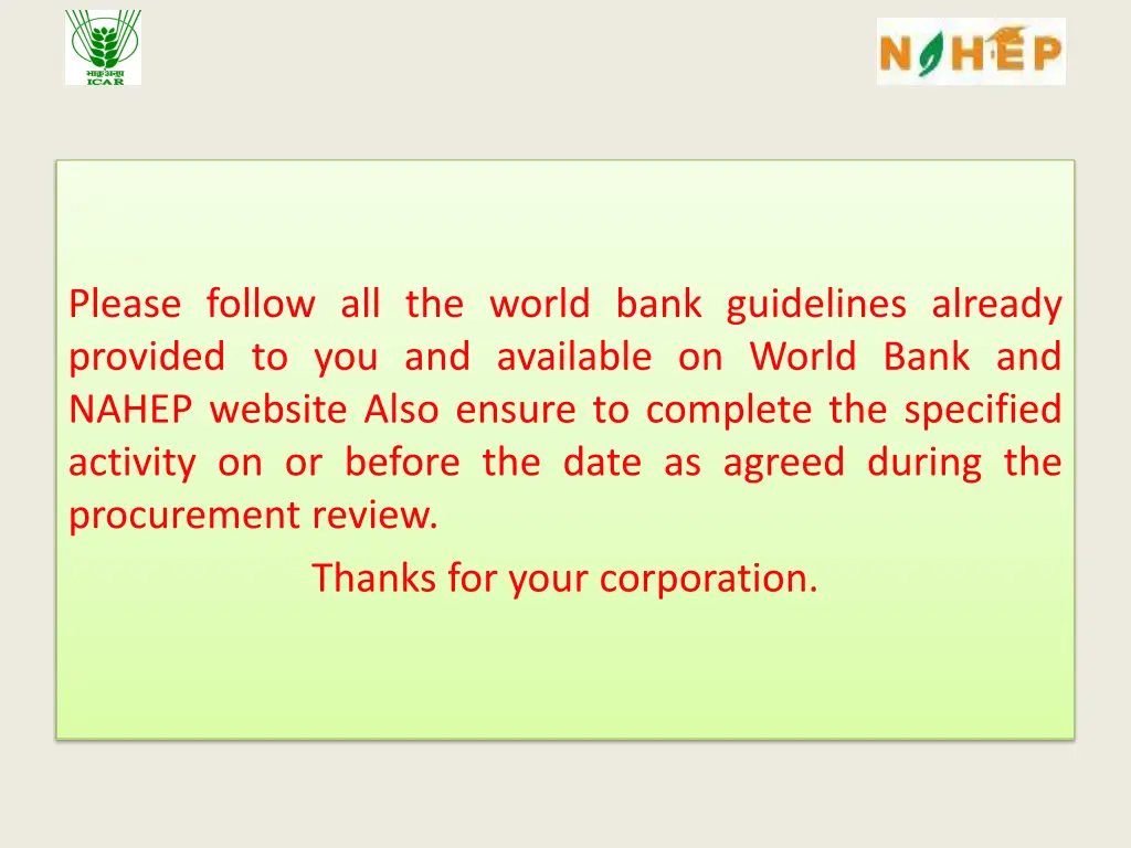 please follow all the world bank guidelines