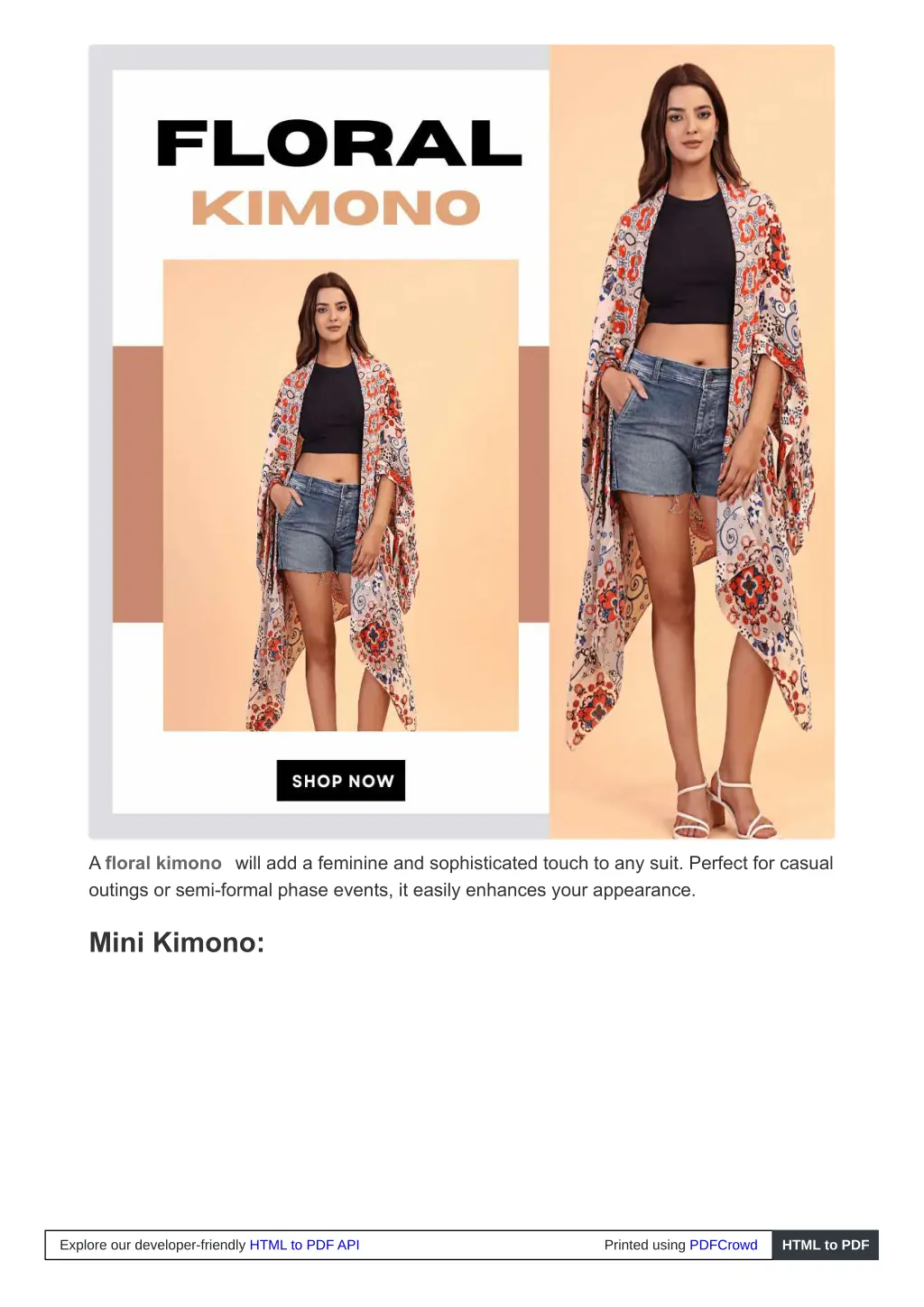 a floral kimono will add a feminine