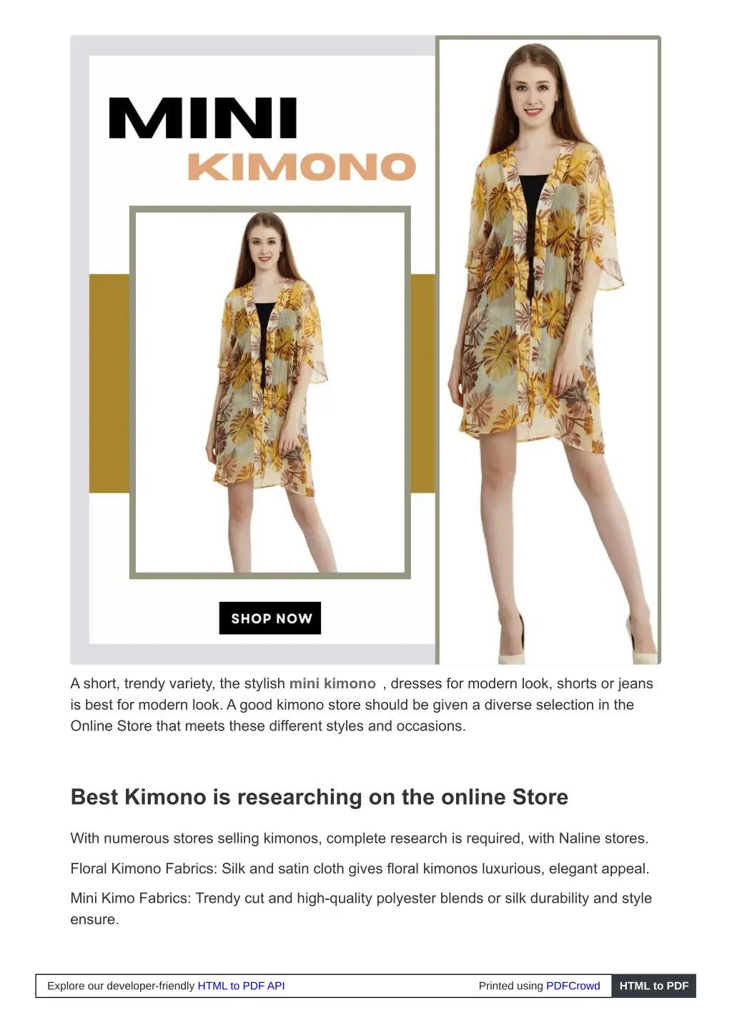 a short trendy variety the stylish mini kimono
