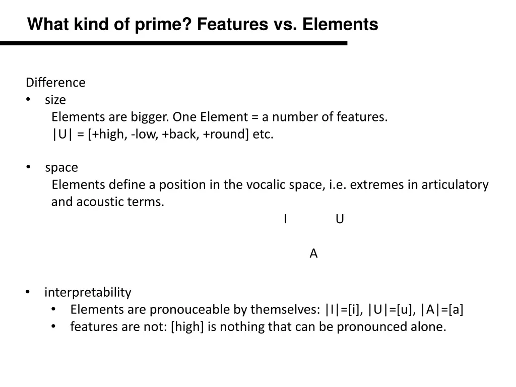 what kind of prime features vs elements 1