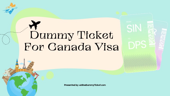 dummy ticket for canada visa