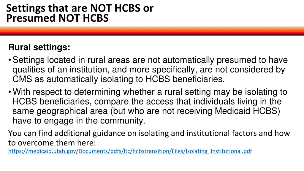 settings that are not hcbs or presumed not hcbs 3