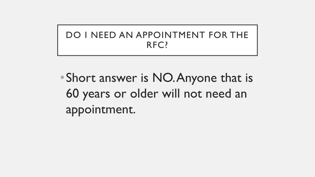do i need an appointment for the rfc