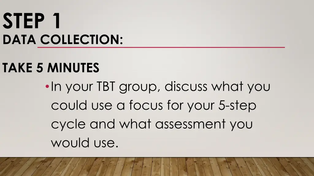 step 1 data collection