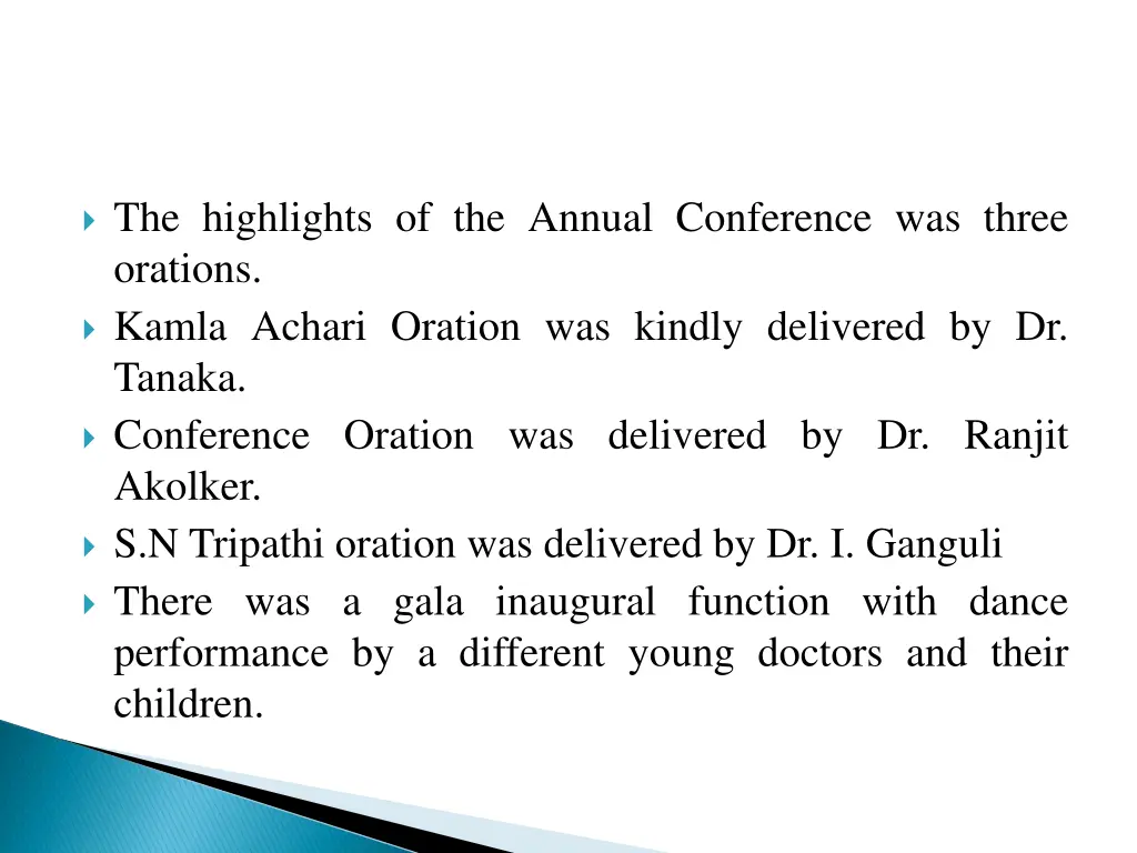 the highlights of the annual conference was three