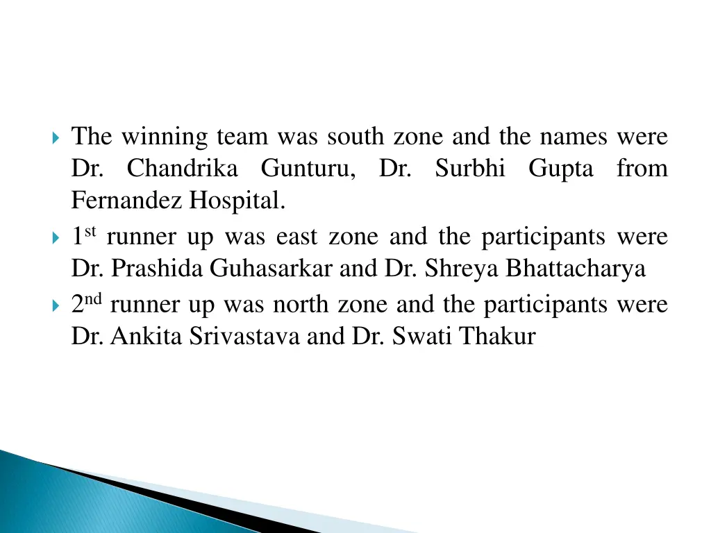 the winning team was south zone and the names