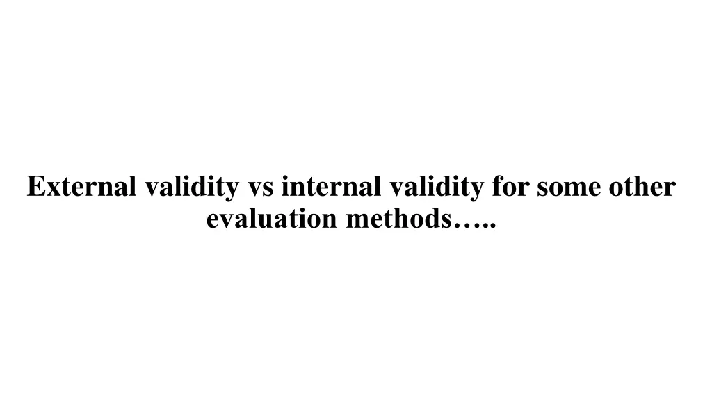external validity vs internal validity for some