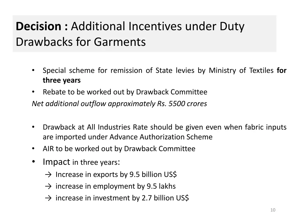 decision additional incentives under duty