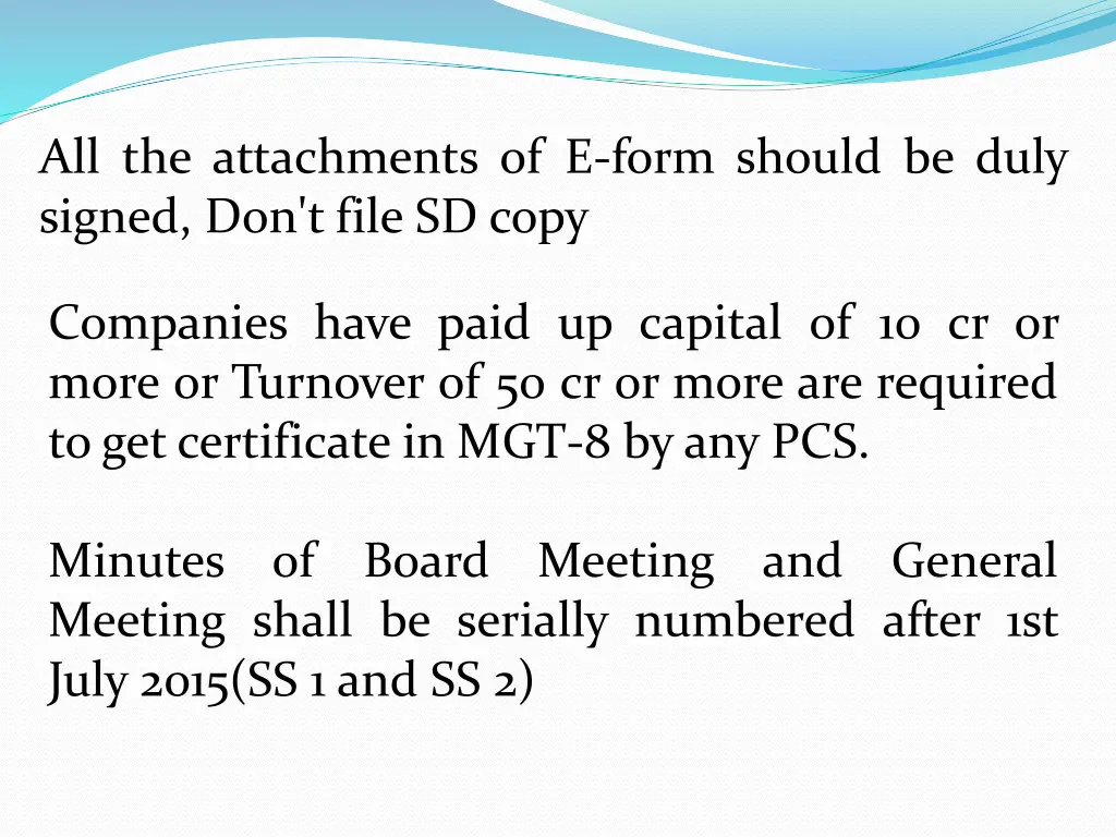 all the attachments of e form should be duly