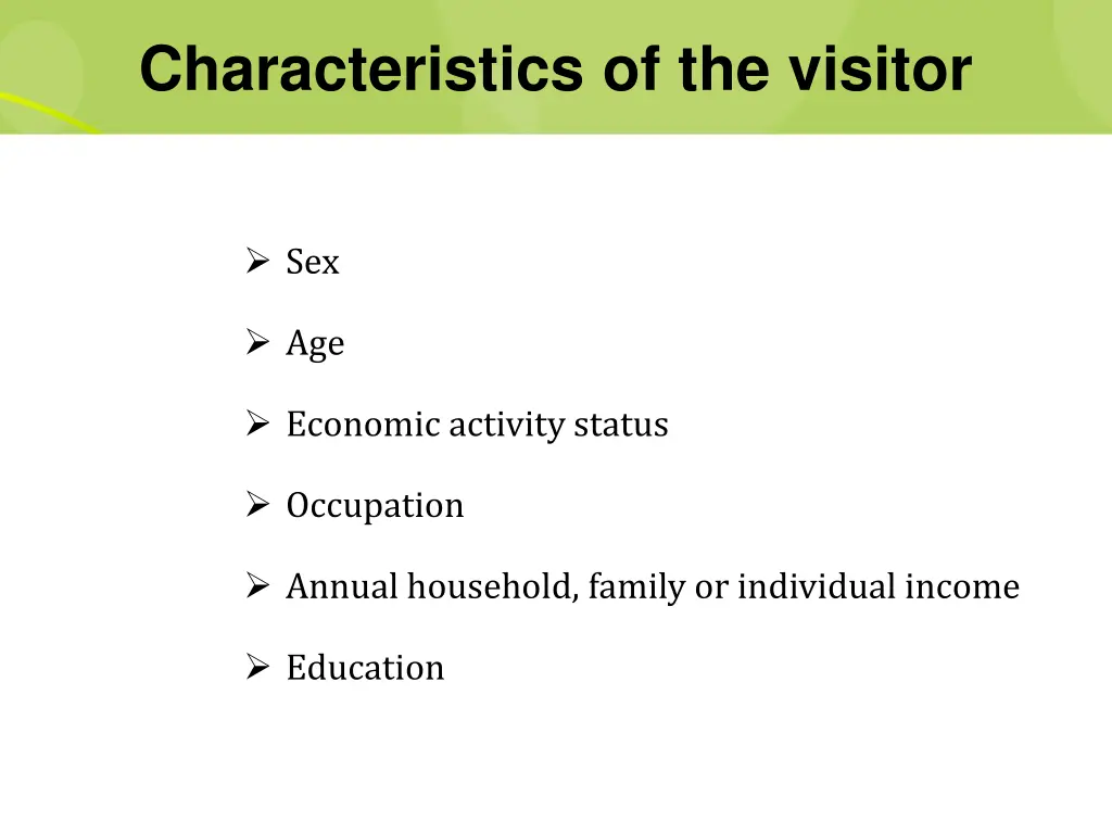 characteristics of the visitor