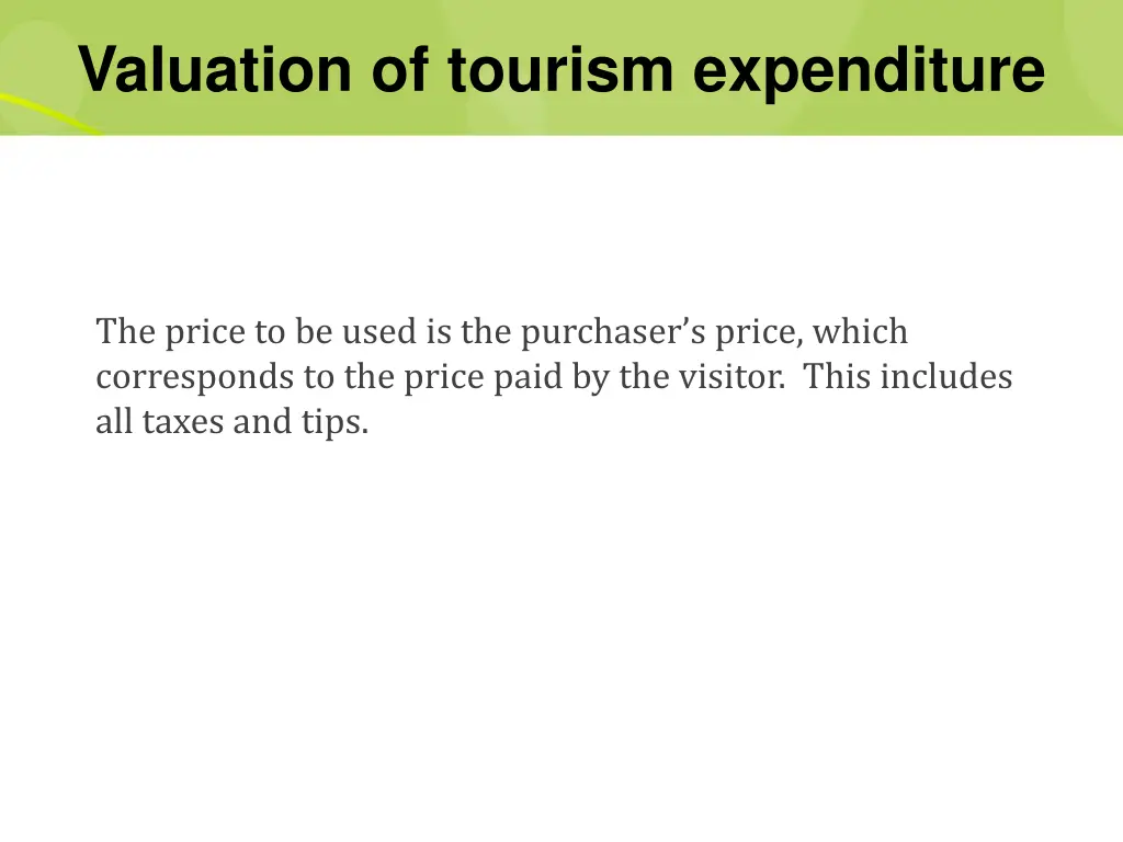 valuation of tourism expenditure