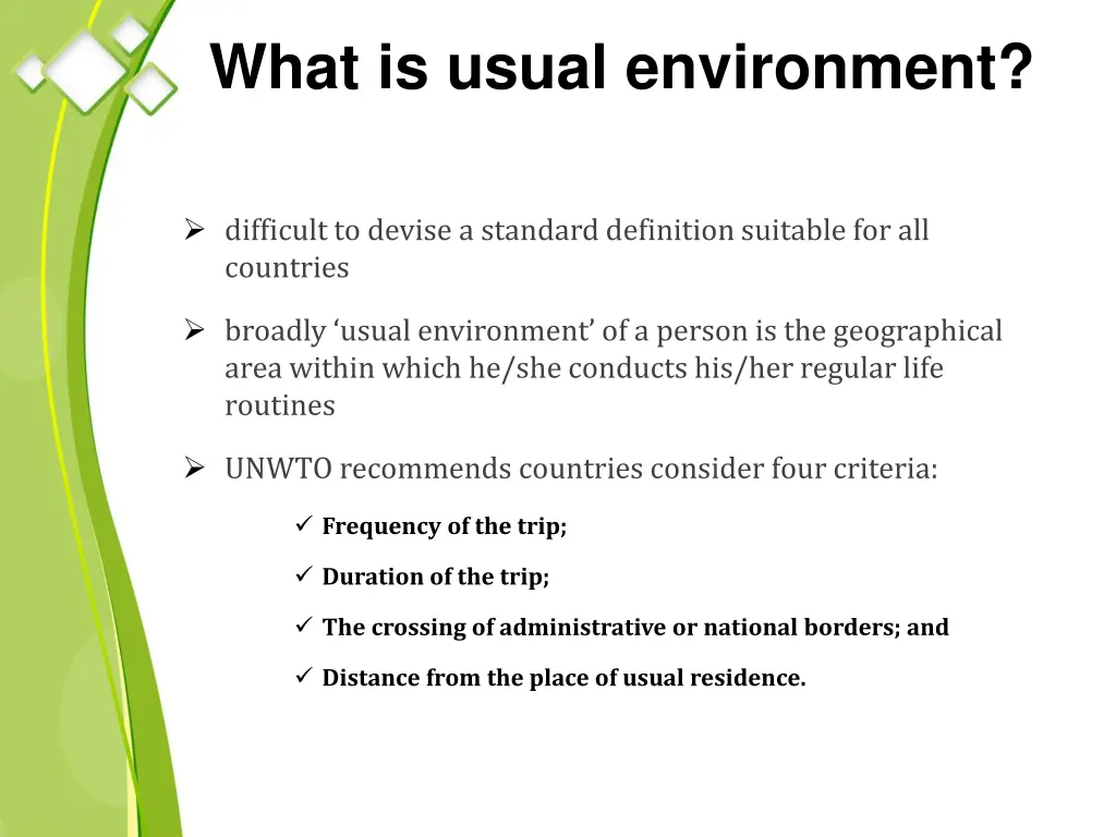 what is usual environment