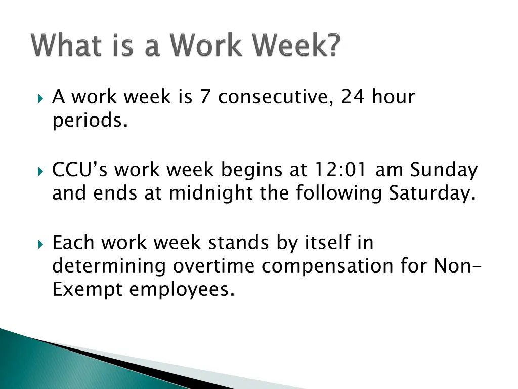 a work week is 7 consecutive 24 hour periods