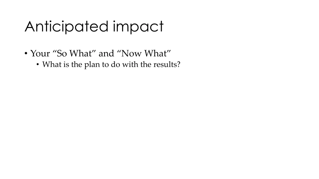 anticipated impact