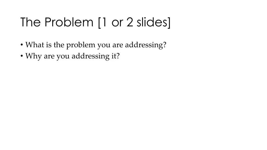 the problem 1 or 2 slides
