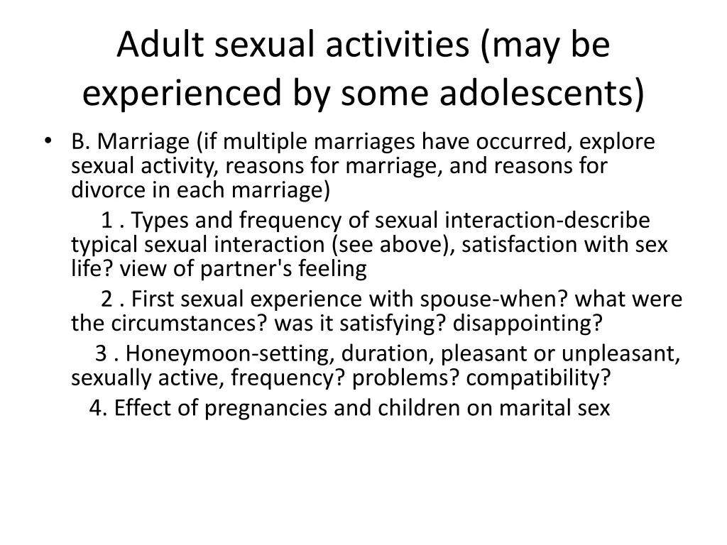 adult sexual activities may be experienced 1