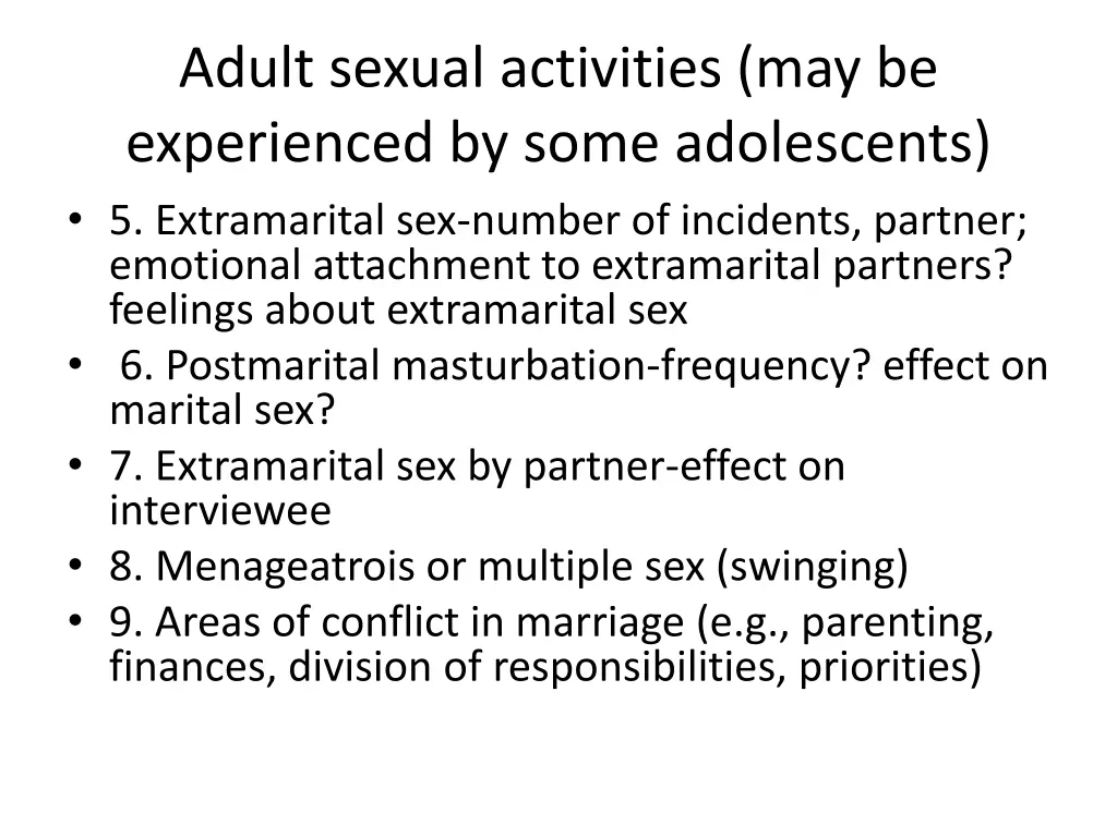 adult sexual activities may be experienced 2