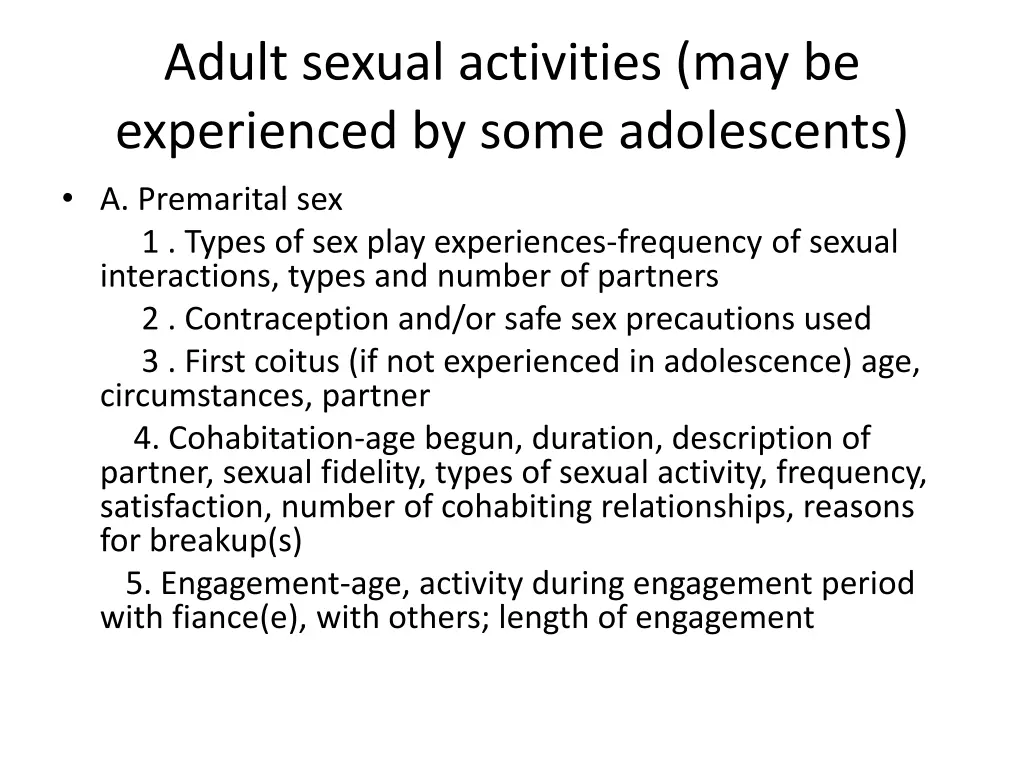 adult sexual activities may be experienced