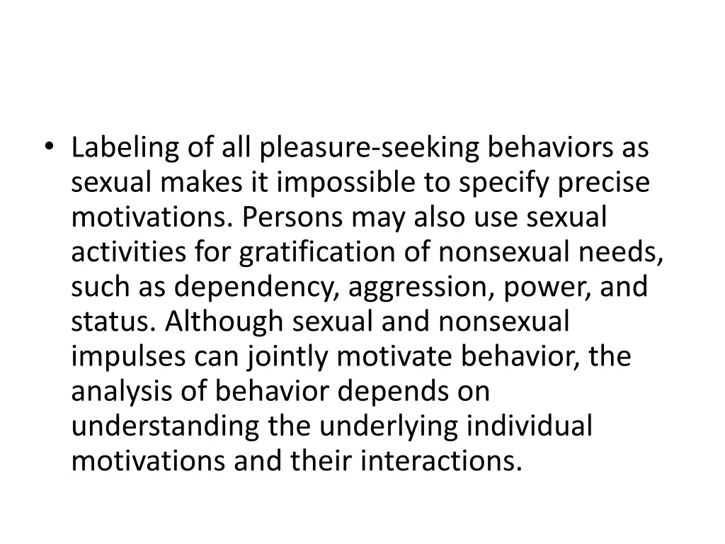 labeling of all pleasure seeking behaviors