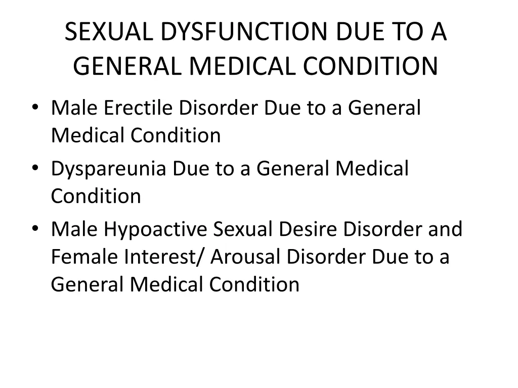 sexual dysfunction due to a general medical