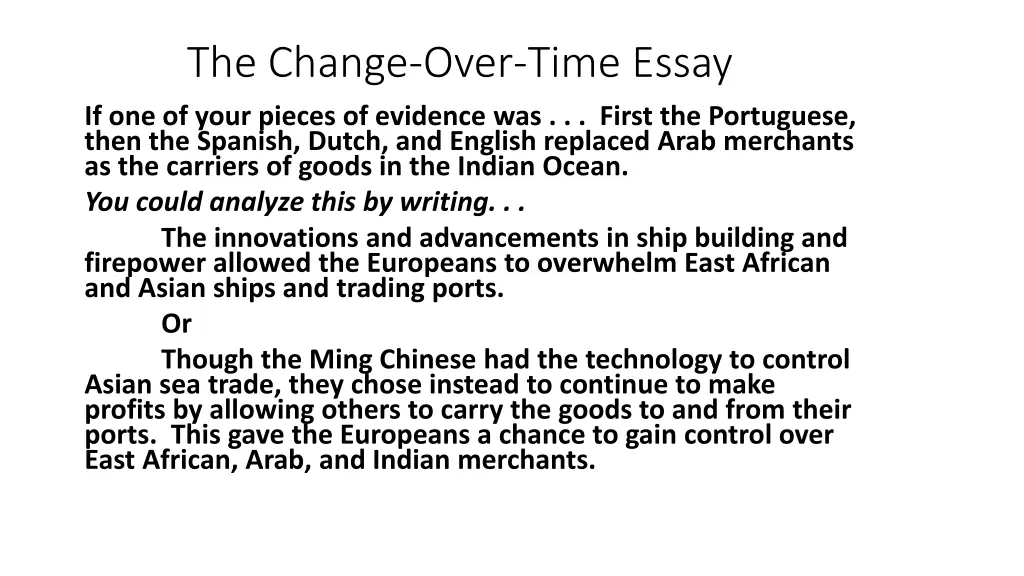 the change over time essay if one of your pieces