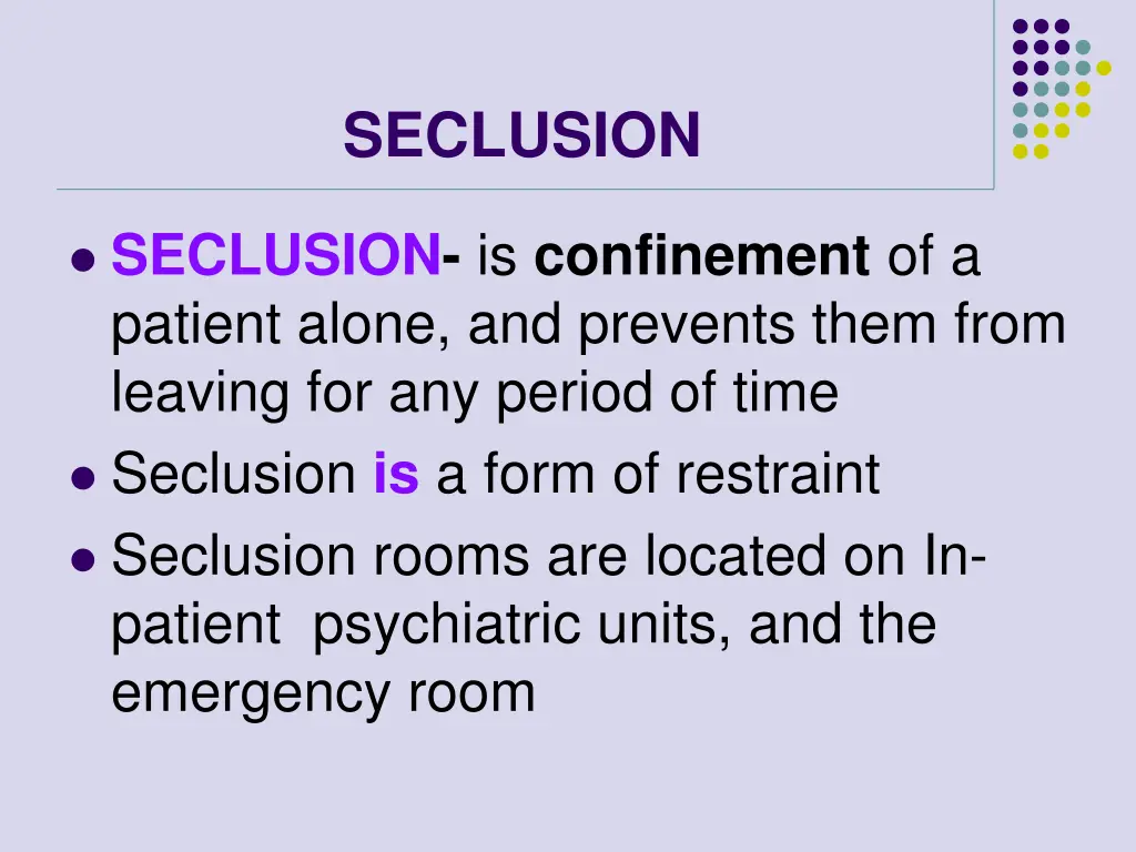 seclusion
