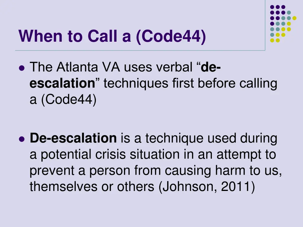 when to call a code44