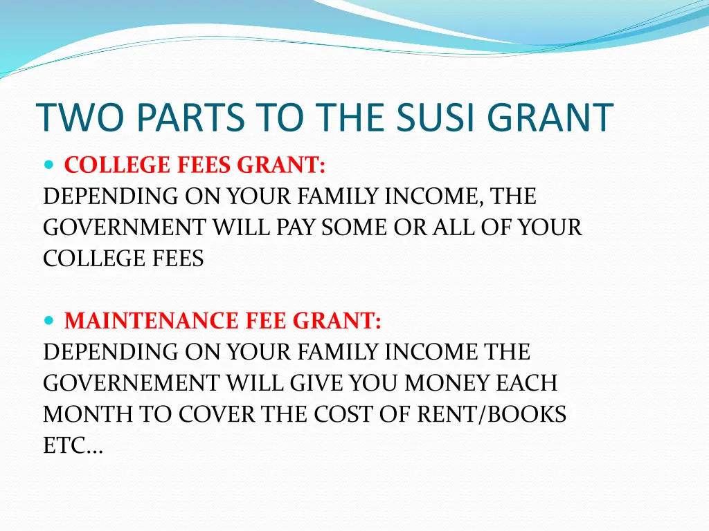 two parts to the susi grant