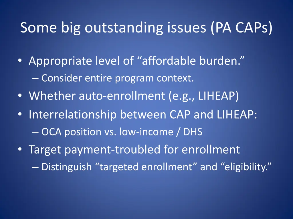 some big outstanding issues pa caps