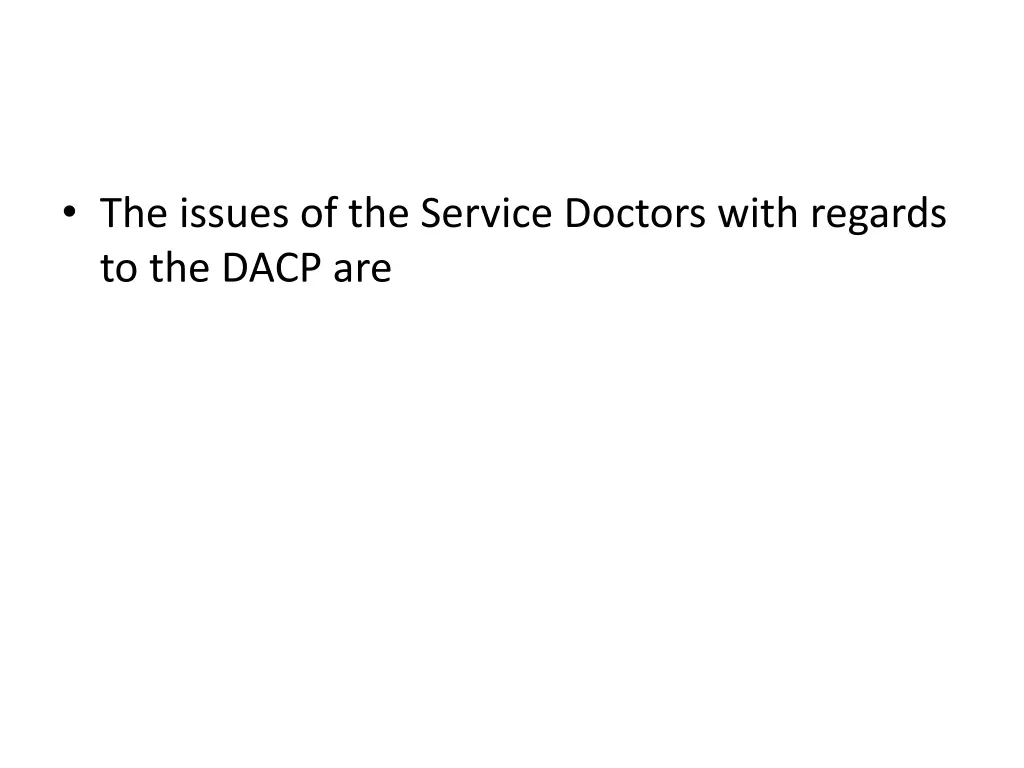the issues of the service doctors with regards