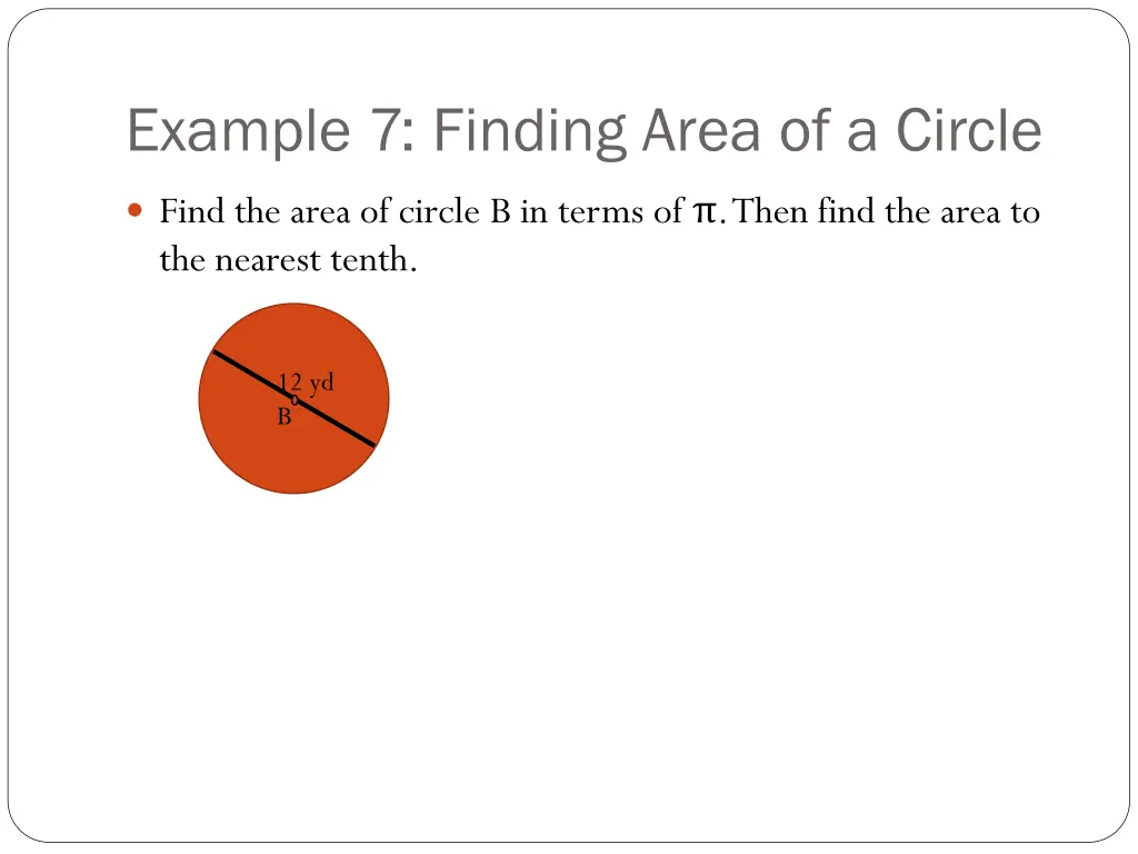 example 7 finding area of a circle