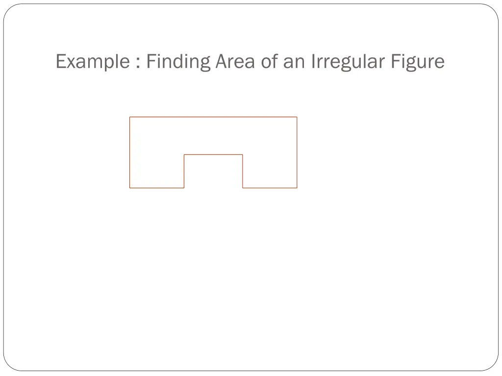example finding area of an irregular figure